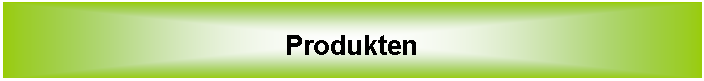 Tekstvak: Produkten