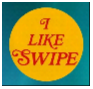 I like Swipe