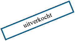 Tekstvak: uitverkocht